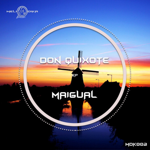 Maigual & Salfuma'n - Don Quixote [MDK002]